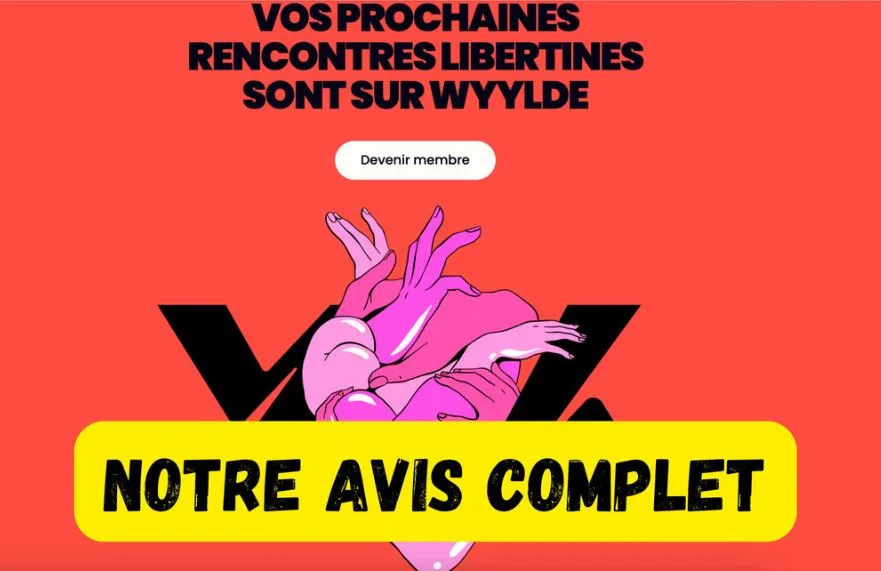 Wyylde en 2026 : avis complet sur le site libertin n°1 en France