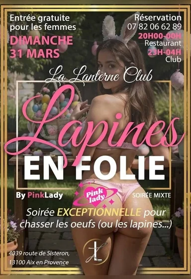 LES LAPINES EN FOLIES PINKLADY et ses lapines vont vous faire la fête et toucher les œufs. DJ ENZO D IBIZA AUX PLATINES 🎛️.ENTRÉE GRATUIT POUR LES COUPLES PRÉSENTS LE VENDREDI 29 OU LE SAMEDI 30 MARS . POUR CETTE SOIRÉE DE FOLIE UN TARIF DE FOLIE POUR LES COUPLES AU.RESTAURANT 50 EUROS LE REPAS AU CHANDELLES 1CONSO PAR PERSONNE ET L ENTRÉE AU CLUB 🔥🔥🔥
