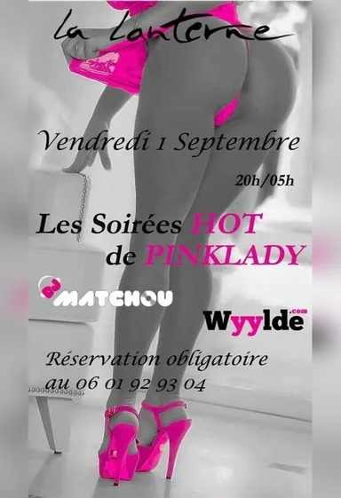 Flyer — 🔥LA SOIRÉE HOT DE PINKLADY🔥 RÉSERVATIONS OBLIGATOIRE 👉 0601929304 LE FEUX SUR LE COMPTOIR ET DANS LES COINS CALINS DJ MATCHOU AUX PLATINES