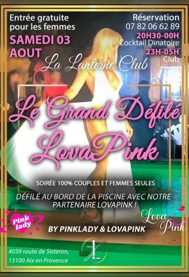 Le grand défilé LOVAPINK by PINKLADY a la Lanterne Nous avons le plaisir de vous inviter à un événement exceptionnel : un défilé de lingerie chic et sexy au bord de la piscine du Maoha Beach de la Lanterne club . Préparez-vous à être éblouis par des jeux de lumière spectaculaires et à découvrir la boutique éphémère de notre partenaire Lovapink d’Aubagne, offrant des remises incroyables. EXCEPTIONNELLEMENT POUR CETTE SOIRÉE COCKTAIL DÎNATOIRE 80 euros Par COUPLE Avec ENTRÉE AU CLUB 1 CONSO PAR PERSONNE