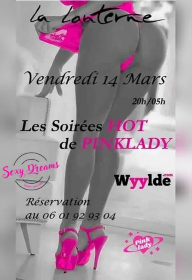 Flyer â đ„LA SOIRĂE HOT DE PINKLADYđ„ RĂSERVATIONS OBLIGATOIRES đ 0601929304. LE FEUX SUR LE COMPTOIR ET DANS LES COINS CALINS !!. CADEAUXđ DE NOTRE PARTENAIRE WWW.SEXYDREAMS.FR pour les plus beaux shows sur le comptoir đ„đ„đ„